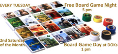 Board Games Days -- Every Tuesday 5-11pm and 2nd Saturday of Month @ DOK's Game Club